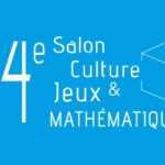 24ème SALON CULTURE  JEUX ET MATHÉMATIQUES