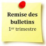 Remise des bulletins du trimestre 1: Jeudi 14 décembre 2023 de 18h à 20h